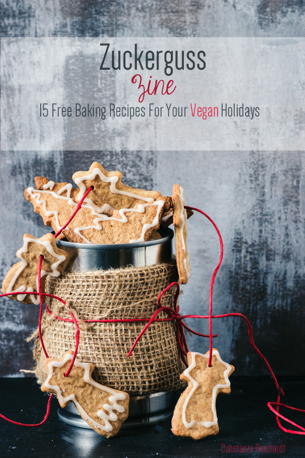 Zuckerguss Zine Free Baking Ebook |Contains 15 Vegan Baking recipes for the Holiday season and Christmas | seitanismymotor.com
