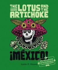 Buchcover "The Lotus and the Artichoke Mexico" von Justin P. Moore, erschienen im Ventil Verlag.